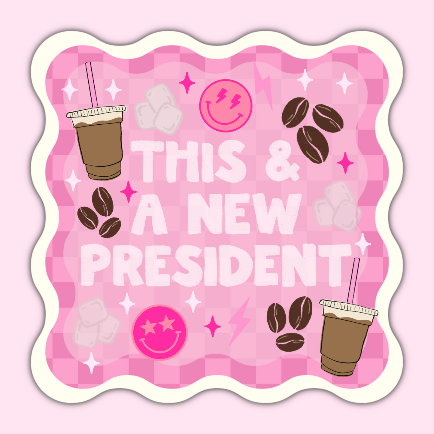 This & A New President Iced Coffee Vinyl Sticker