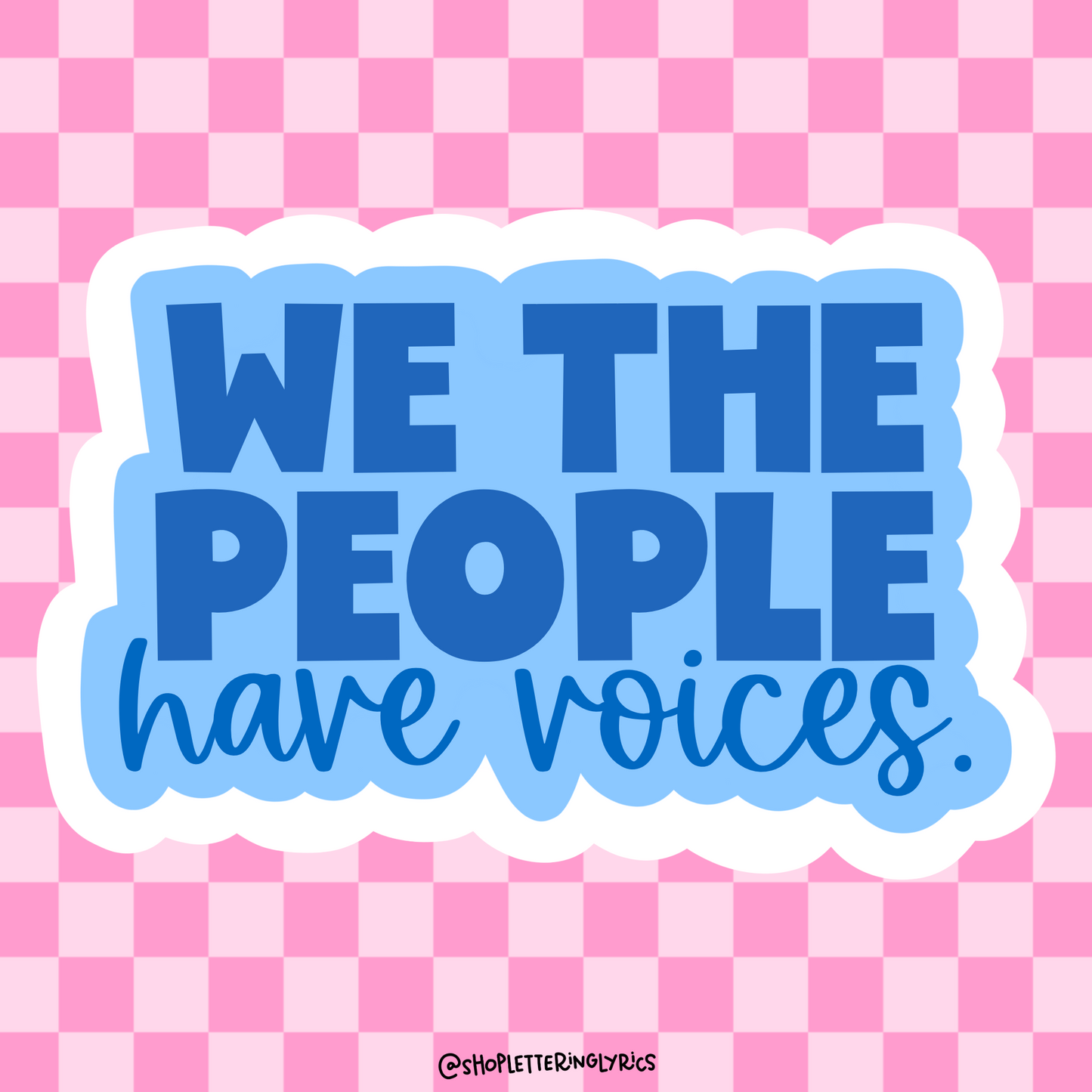 We The People Have Voices Vinyl Sticker