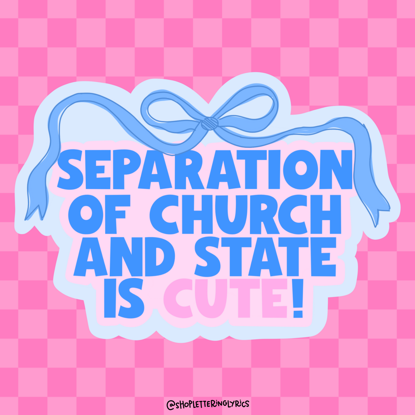 Separation of Church And State Is Cute Vinyl Sticker
