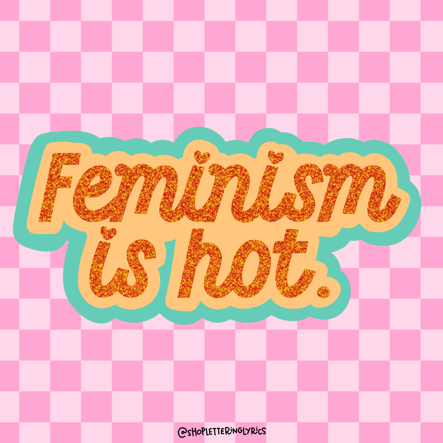 Feminism is Hot Vinyl Sticker