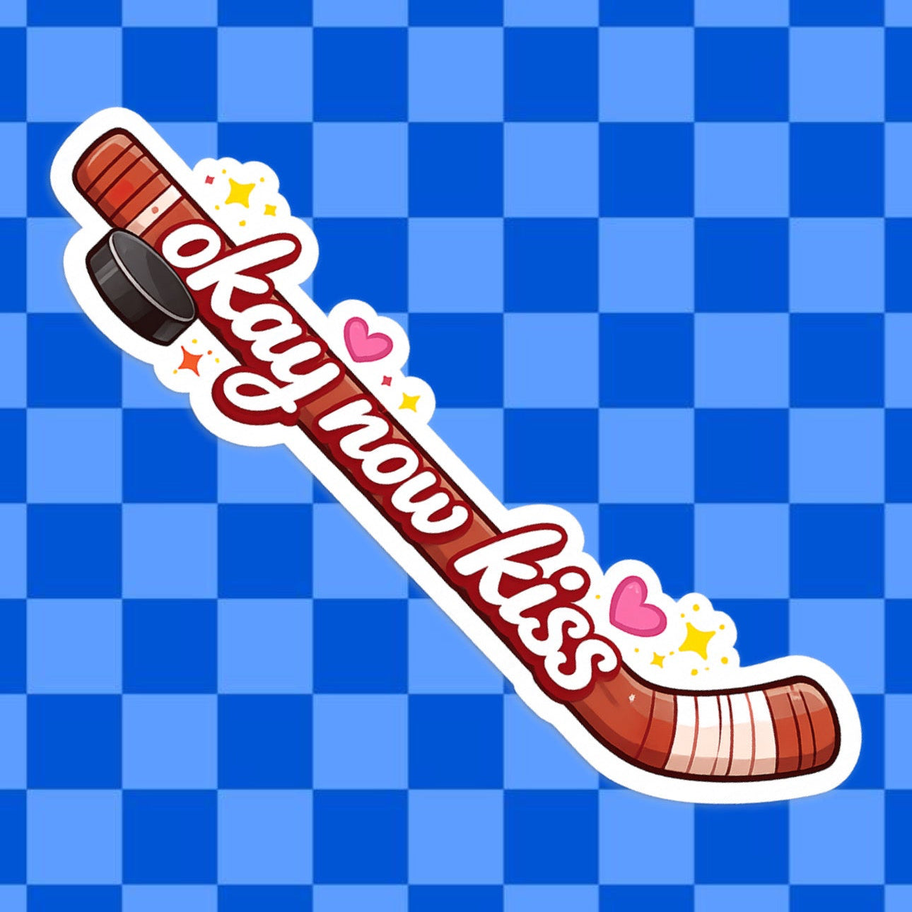 Okay Now Kiss Hockey Smut Vinyl Sticker