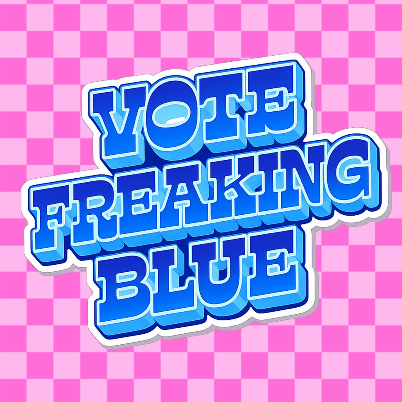 Vote Freaking Blue Vinyl Sticker