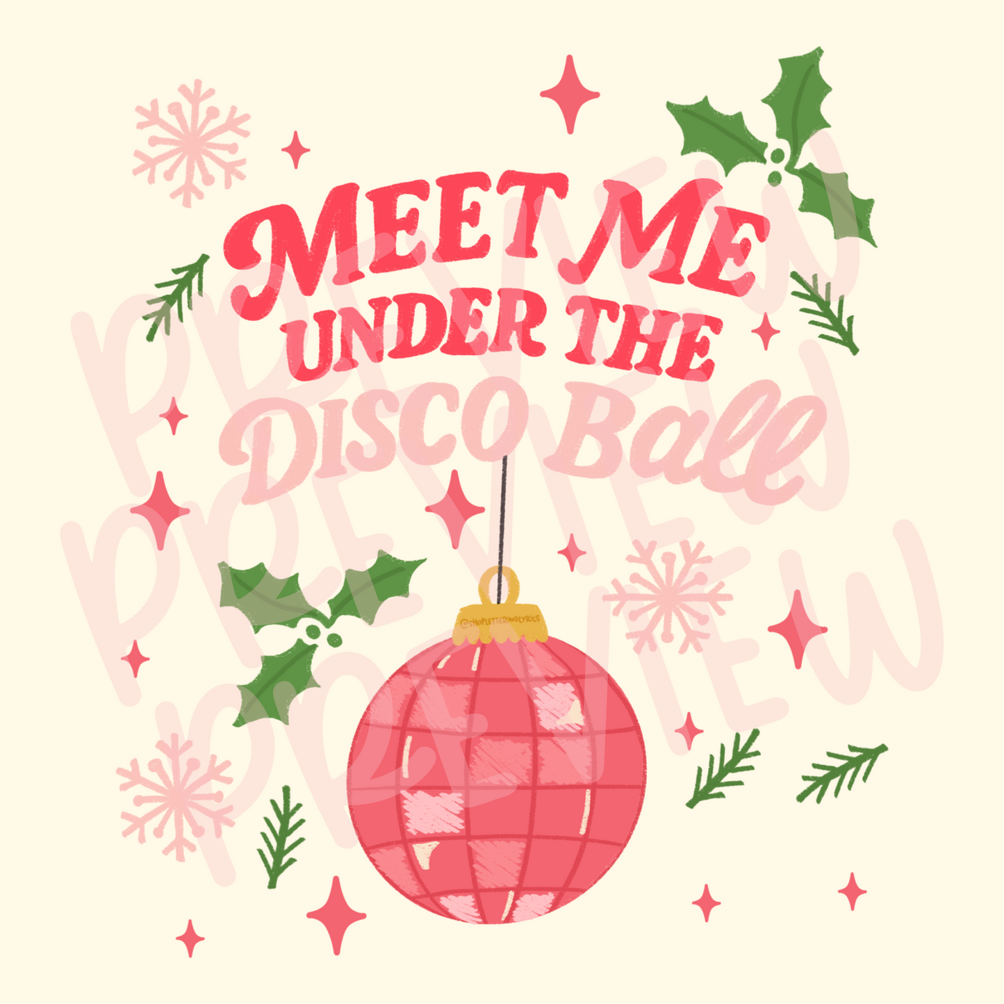 DIGITAL DOWNLOAD Meet Me Under The Disco Ball Home Decor (8.5 x 11 PNG) (Copy)