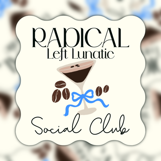 Radical Left Lunatic Social Club Vinyl Sticker