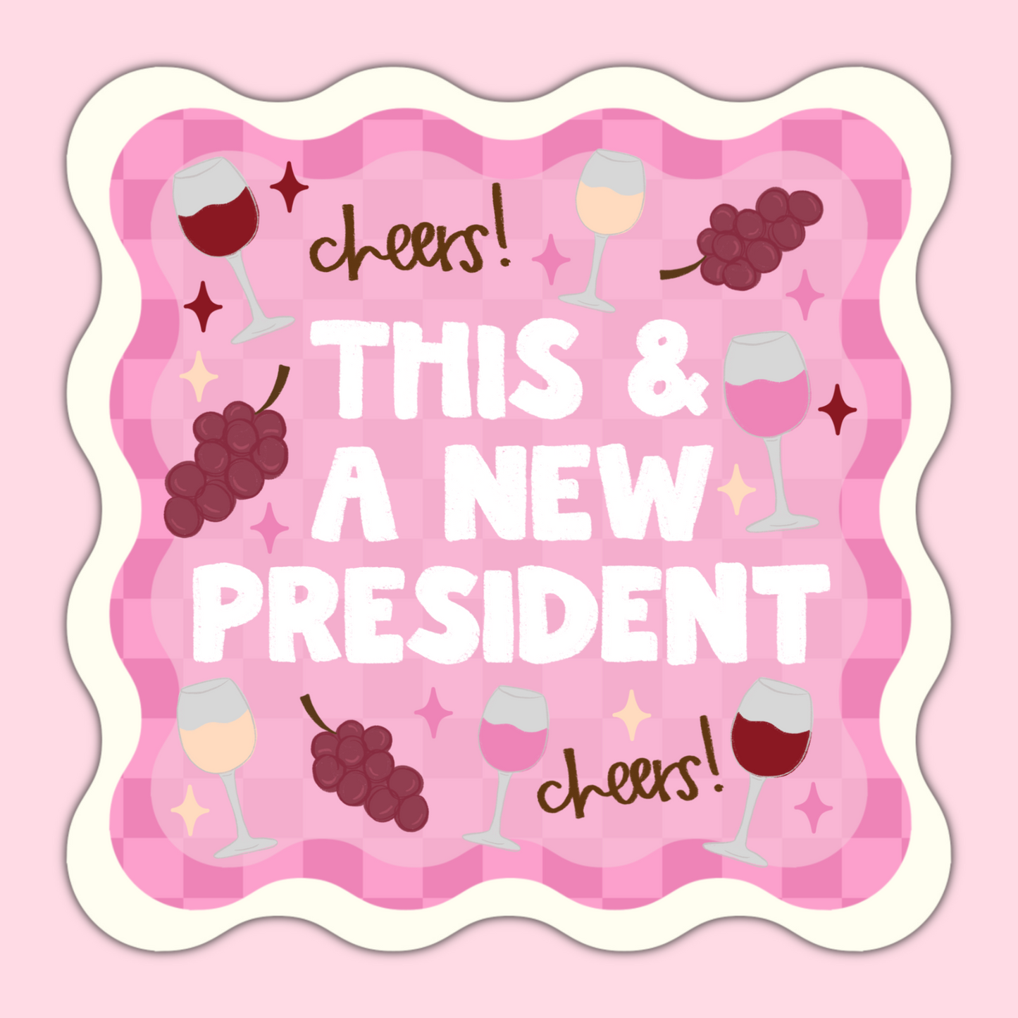 This & A New President Wine-O Vinyl Sticker