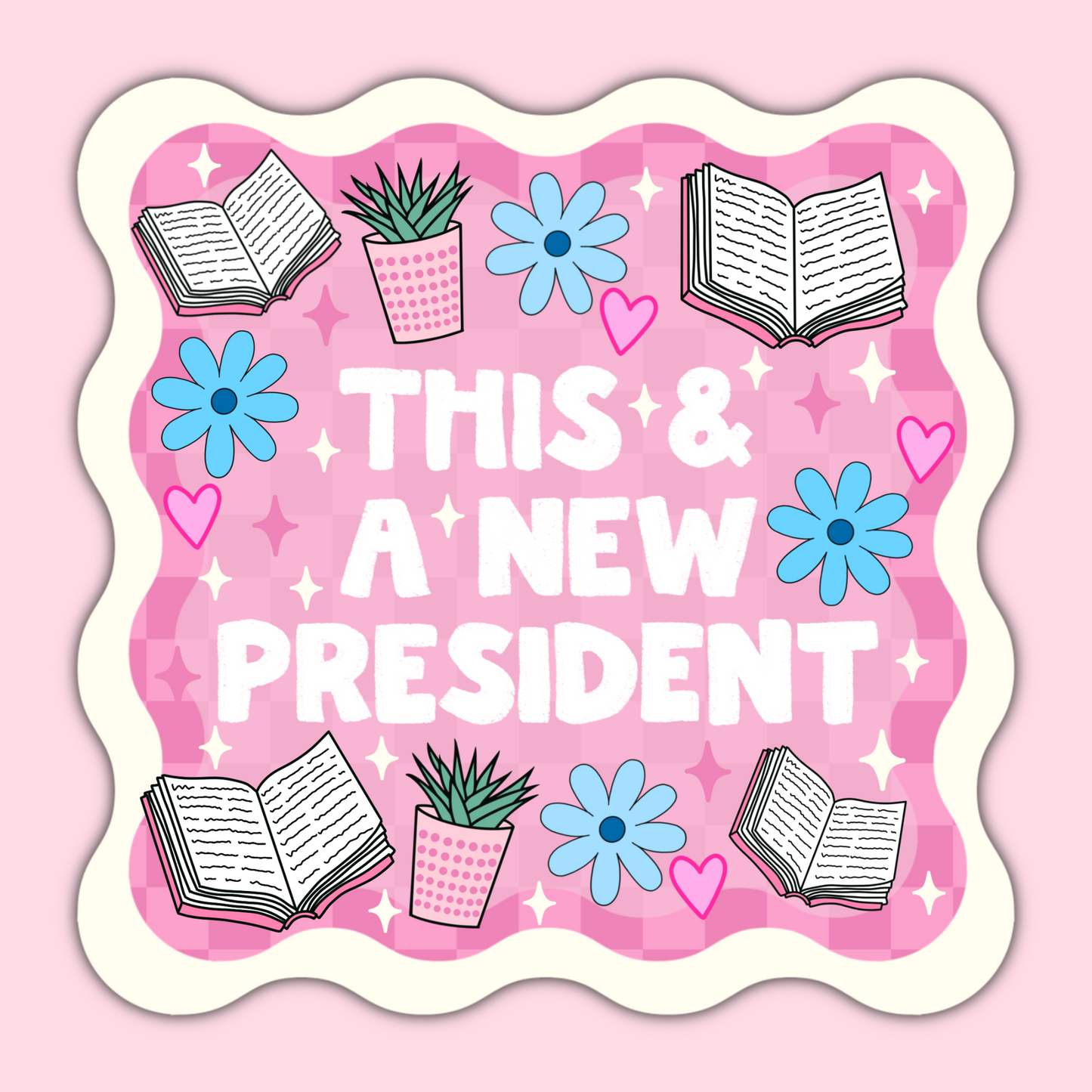 This & A New President Book Lover Vinyl Sticker