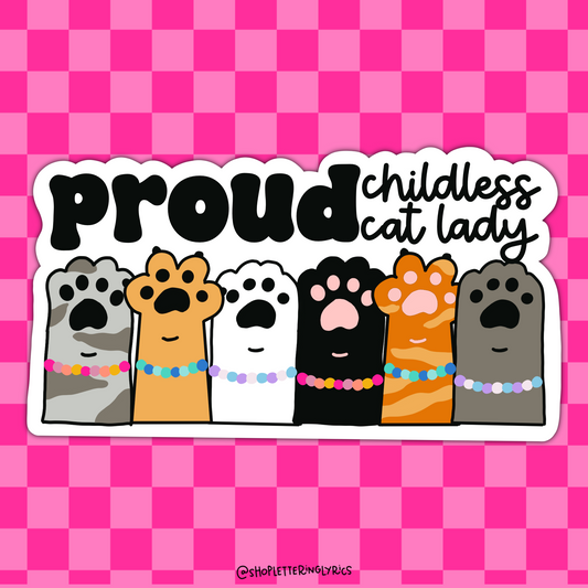 Proud Childless Cat Lady Vinyl Sticker