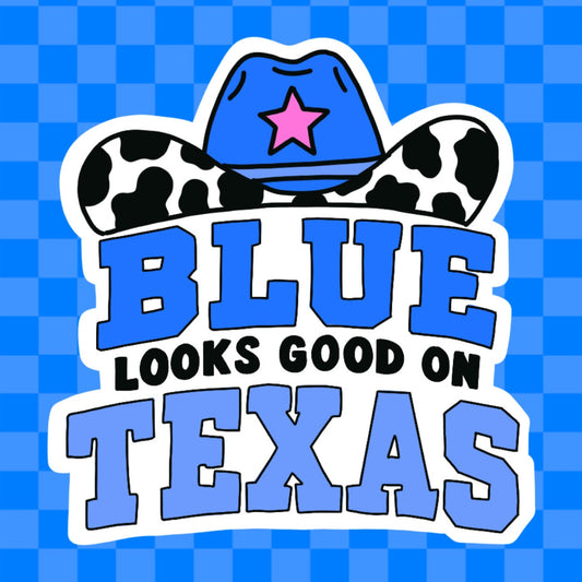 Blue Looks Good on Texas Vinyl Sticker