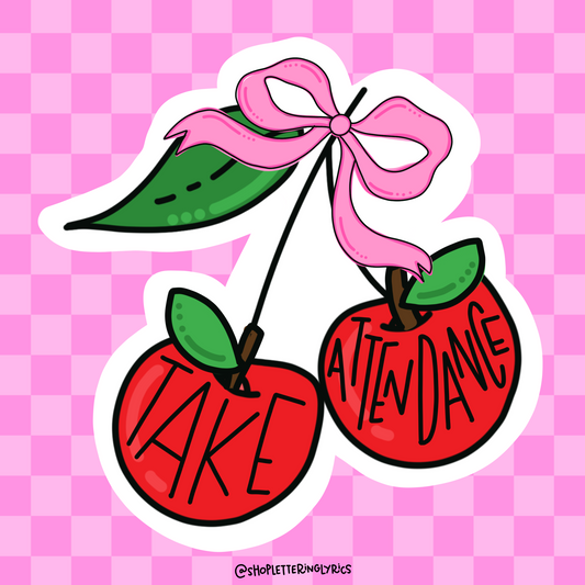 Take Attendance Cherry Apples Vinyl Sticker