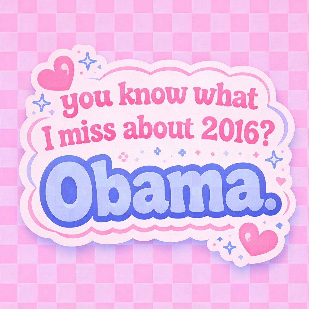 You Know What I Miss About 2016? Obama. Vinyl Sticker