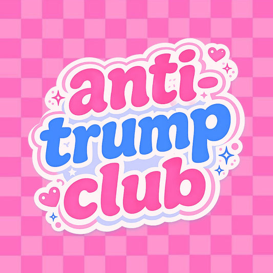 Anti-Trump Club Vinyl Sticker