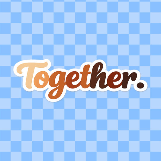 Together Vinyl Sticker