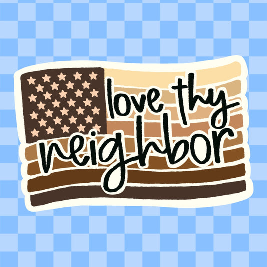 Love Thy Neighbor American Skin-tones Vinyl Sticker