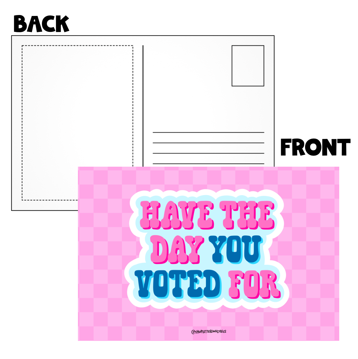 Have The Day You Voted For Post Card