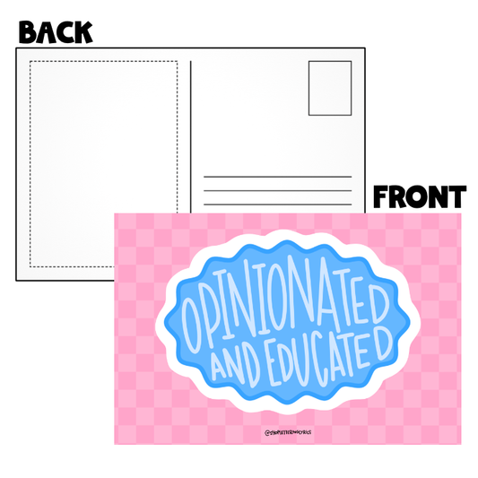 *PREORDER* Opinionated and Educated Post Card