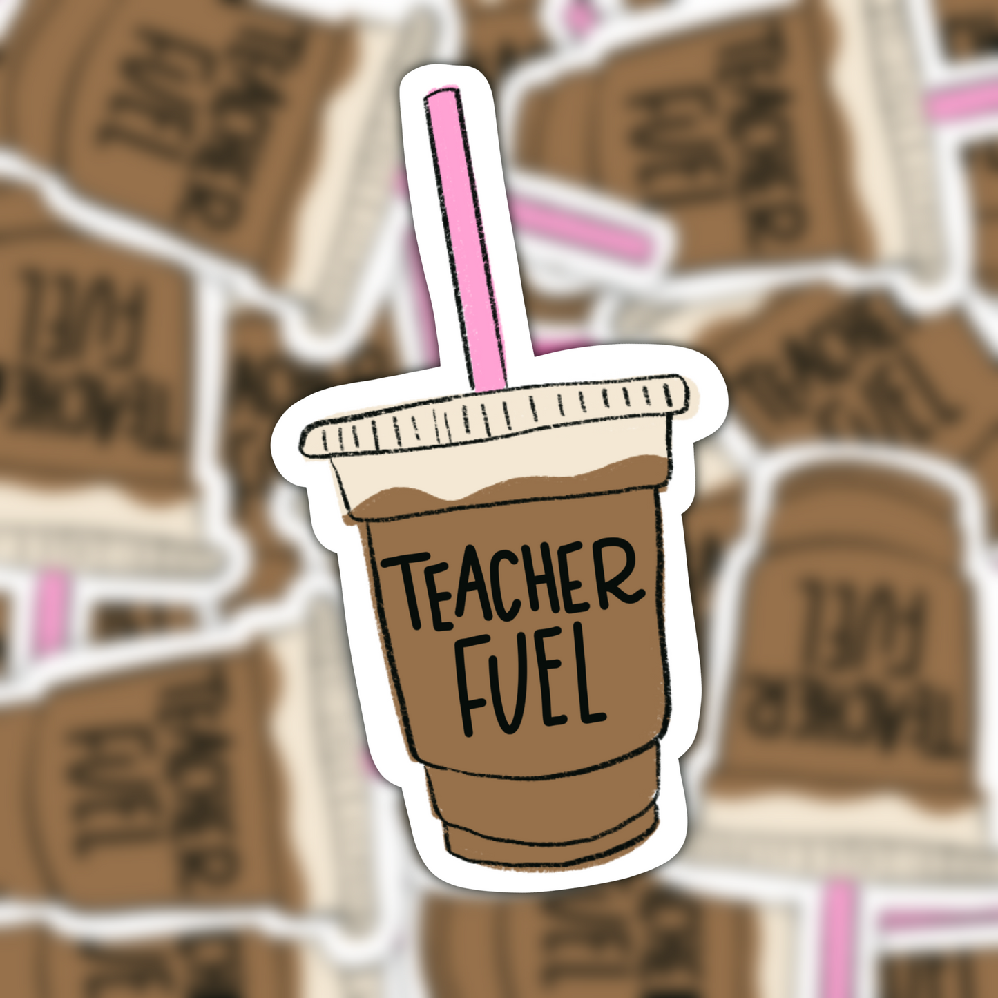Teacher Fuel Iced Coffee Vinyl Sticker