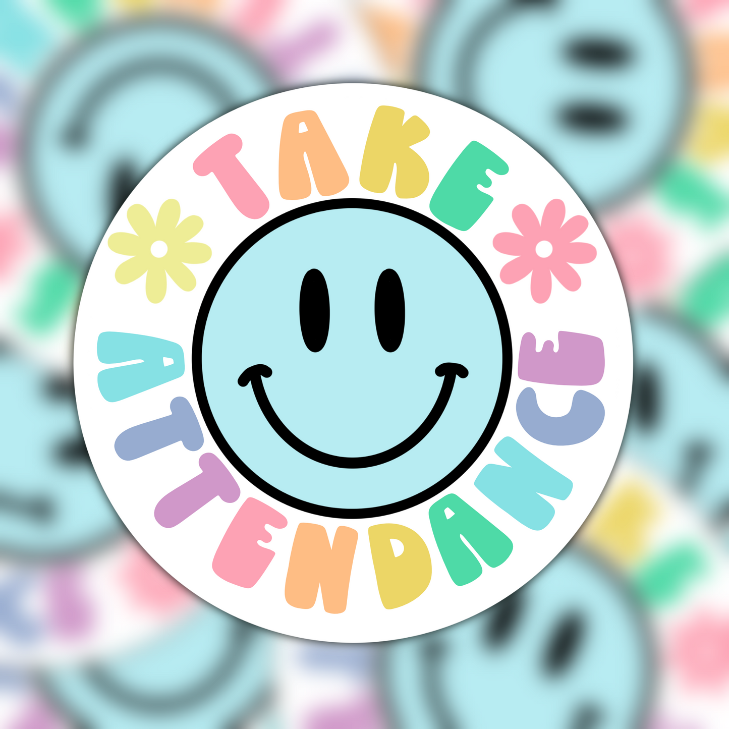 Take Attendance Smiley Face Vinyl Sticker